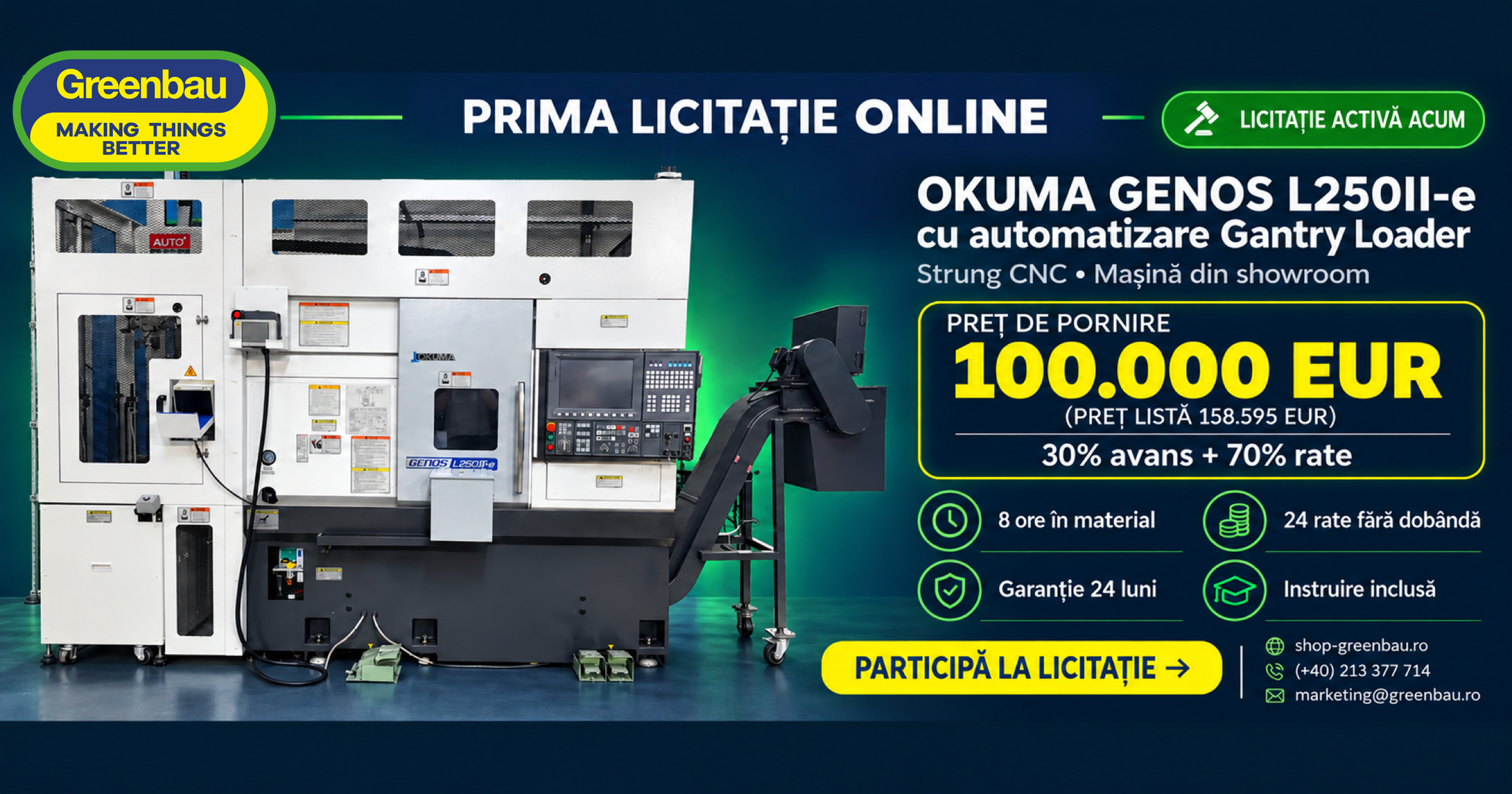 Prima licitație online Greenbau &mdash; Okuma GENOS L250II-e cu automatizare Gantry Loader, preț de pornire 100.000 EUR (preț listă 158.595 EUR), 30% avans + 70% rate &mdash; Participă la licitație
