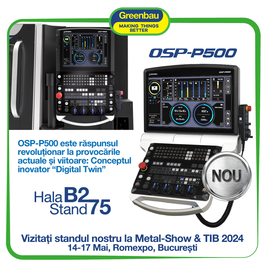 Okuma OSP-P500 este răspunsul revoluționar la provocările actuale și viitoare - MetalShow & TIB 2024